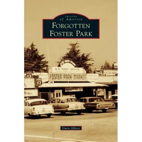 Forgotten Foster Park