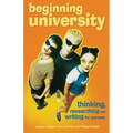 Beginning University: Thinking, Researching and Writing for Success