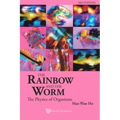 Rainbow and the Worm, The: The Physics of Organisms (3rd Edition)
