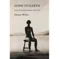 Gone to Earth: Early and Uncollected Poems 1963-1976
