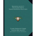 Bronson Alcott's Fruitlands with Transcendental Wild Oats