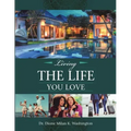 Living the Life You Love