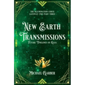 New Earth Transmissions: Future Timelines of Gaia
