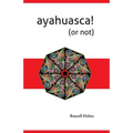 Ayahuasca! (or not)