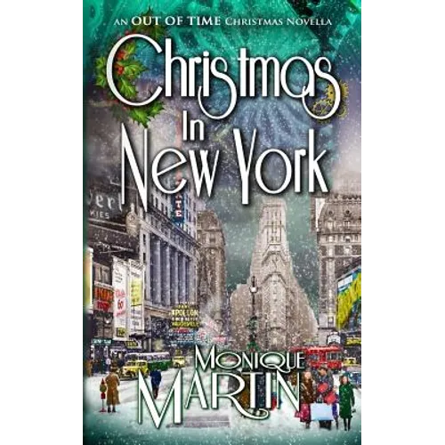Christmas in New York: An Out of Time Christmas Novella