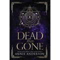Dead and Gone: Arcane Souls World