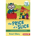 The Price of a Slice: Long Vowel Sounds with Consonant Blends