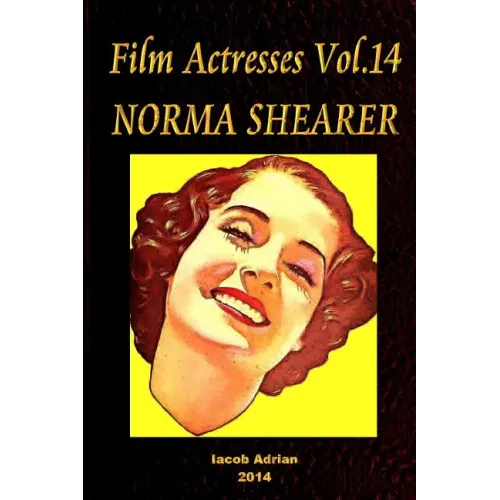 Film Actresses Vol.14 NORMA SHEARER: Part 1