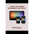 How to Use Android Smartphones and Tablets