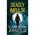 Deadly Impulse: A totally addictive page-turning crime thriller