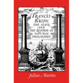 Francis Bacon, the State and the Reform of Natural Philosophy