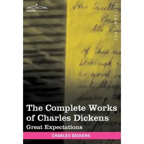 The Complete Works of Charles Dickens (in 30 Volumes, Illustrated): Great Expectations