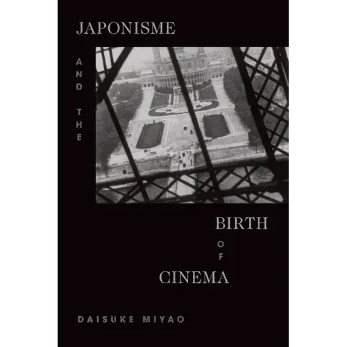 Japonisme and the Birth of Cinema