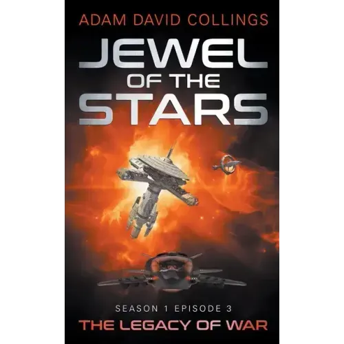 Jewel of The Stars. Season 1 Episode 3 The Legacy of War