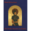 Black Refractions: Highlights from the Studio Museum in Harlem