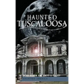 Haunted Tuscaloosa