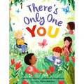 There's Only One You