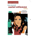 How We Used Saint Etienne to Live