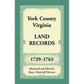 York County, Virginia Land Records, 1729-1763