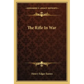 The Rifle in War