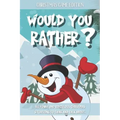Would You Rather Christmas Game Edition: A Fun Challenging Questions for Kids Teens and The Whole Family (Perfect Stocking Stuffer Ideas)
