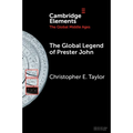 The Global Legend of Prester John