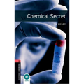 Oxford Bookworms Library: Chemical Secret: Level 3: 1000-Word Vocabulary
