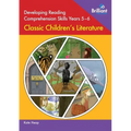 Developing Reading Comprehension Skills Years 5-6: Classic Children's Literature