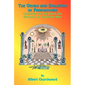The Origin and Evolution of Freemasonry: Connected with the Origin and Evolution of the Human Race