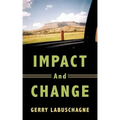 Impact and Change