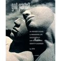 Got Parts?: an Insider's Guide to Managing Life Successfully with Dissociative Identity Disorder