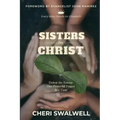 Sisters in Christ: Defeat the Enemy One Powerful Prayer At a Time