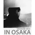 In Osaka: photographs by Yamasaki Ko-Ji