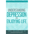 The Buena Salud(R) Guide to Understanding Depression and Enjoying Life