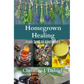 Homegrown Healing: From Seed to Apothecary