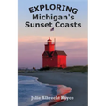 Exploring Michigan's Sunset Coasts