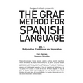 The Graf Method for Spanish Language, Vol 5: Subjunctive, Conditional and Impera