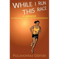 While I Run This Race