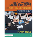 Real-World Math Projects for Gifted Learners, Grades 4-5