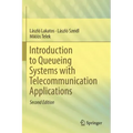 Introduction to Queueing Systems with Telecommunication Applications