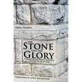 The Stone and the Glory: Lessons on the Temple Presence and the Glory of God