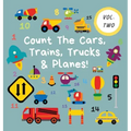 Count The Cars, Trains, Trucks & Planes!: Volume 2 - A Fun Activity Book For 2-5 Year Olds