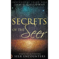 Secrets of the Seer: 10 Keys to Activating Seer Encounters