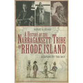 A History of the Narragansett Tribe of Rhode Island: Keepers of the Bay