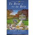 To Brie or Not to Brie
