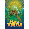 Mama Turtle Learns How to Carry the World