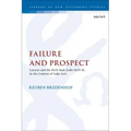 Failure and Prospect: Lazarus and the Rich Man (Luke 16:19-31) in the Context of Luke-Acts