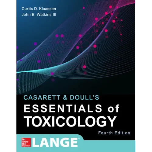 Casarett & Doull's Essentials of Toxicology, Fourth Edition