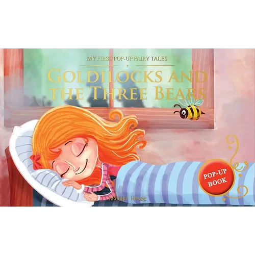Goldilocks and the Three Bears: My First Pop-Up Fairy Tales