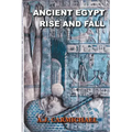 Ancient Egypt, Rise and Fall